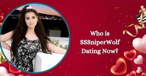 SSSniperwolf’s Boyfriend: Who Is She Dating and Why Did She。